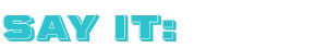 Say It Love logo